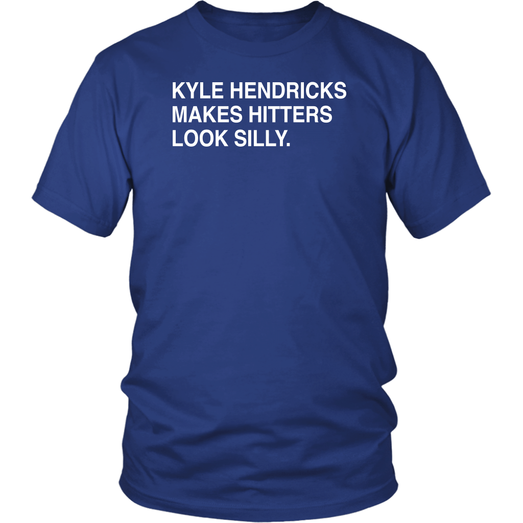 KYLE HENDRICKS MAKES HITTERS LOOK SILLY SHIRT