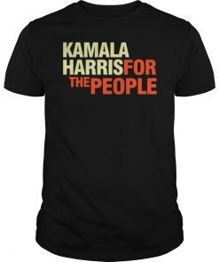 Kamala Harris Is For The People Shirt