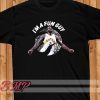 Kawhi Leonard I Am A Fun Guy T-Shirt