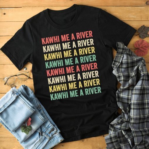 Kawhi Me A River T-Shirt, Drake, Toronto Canada Basketball, Troll The Bucks, The North, Bball Finals T Shirt