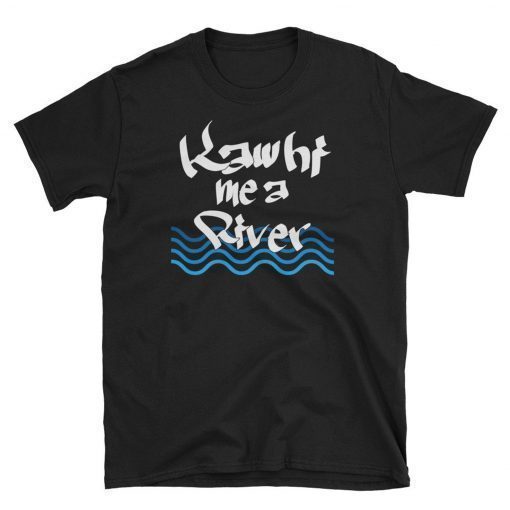 Kawhi Me a River T Shirt Funny Kawhi Leonard Drake Toronto Raptors Cry Me a River T-Shirt