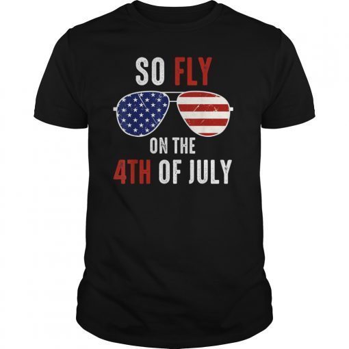 Kids 4th Of July Sunglasses So Fly On The 4th of July Tee Shirt