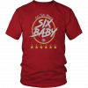 LET’S TALK ABOUT SIX, BABY,TEE SHIRT