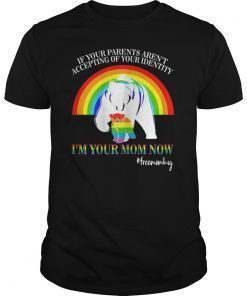 LGBT Pride Free Mom Hugs Mama Bear I'm Your Mom Now Gifts T-Shirt