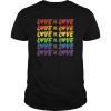 LGBT Pride Love Is Love Shirt Gay Pride Awareness Men Women T-Shirt