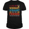 LGBTQ Gay Queer Lesbian Pride Whiskey Straight Joke T-Shirt