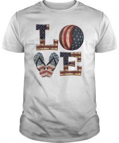 LOVE Baseball Softball Flip Flops USA Flag 4th Of July Shirts
