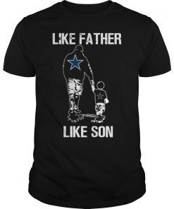 Like Father Cowboy Like Son Best Dad T-Shirt Apparel