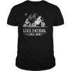 Like Father Like Son Motocross Dirt Bike T-Shirt Gift Men T-Shirt