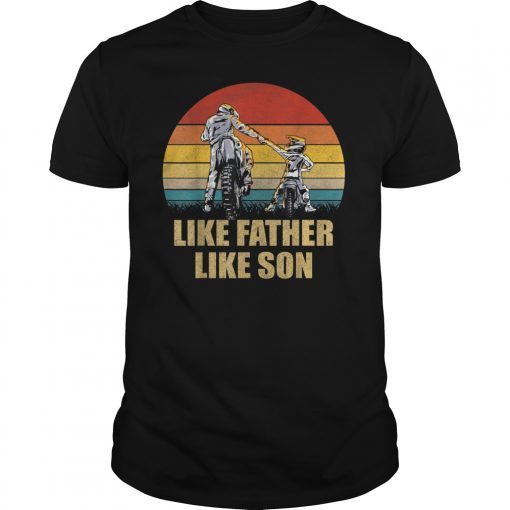 Like Father Like Son Motocross Shirt Dirt Bike T-Shirt