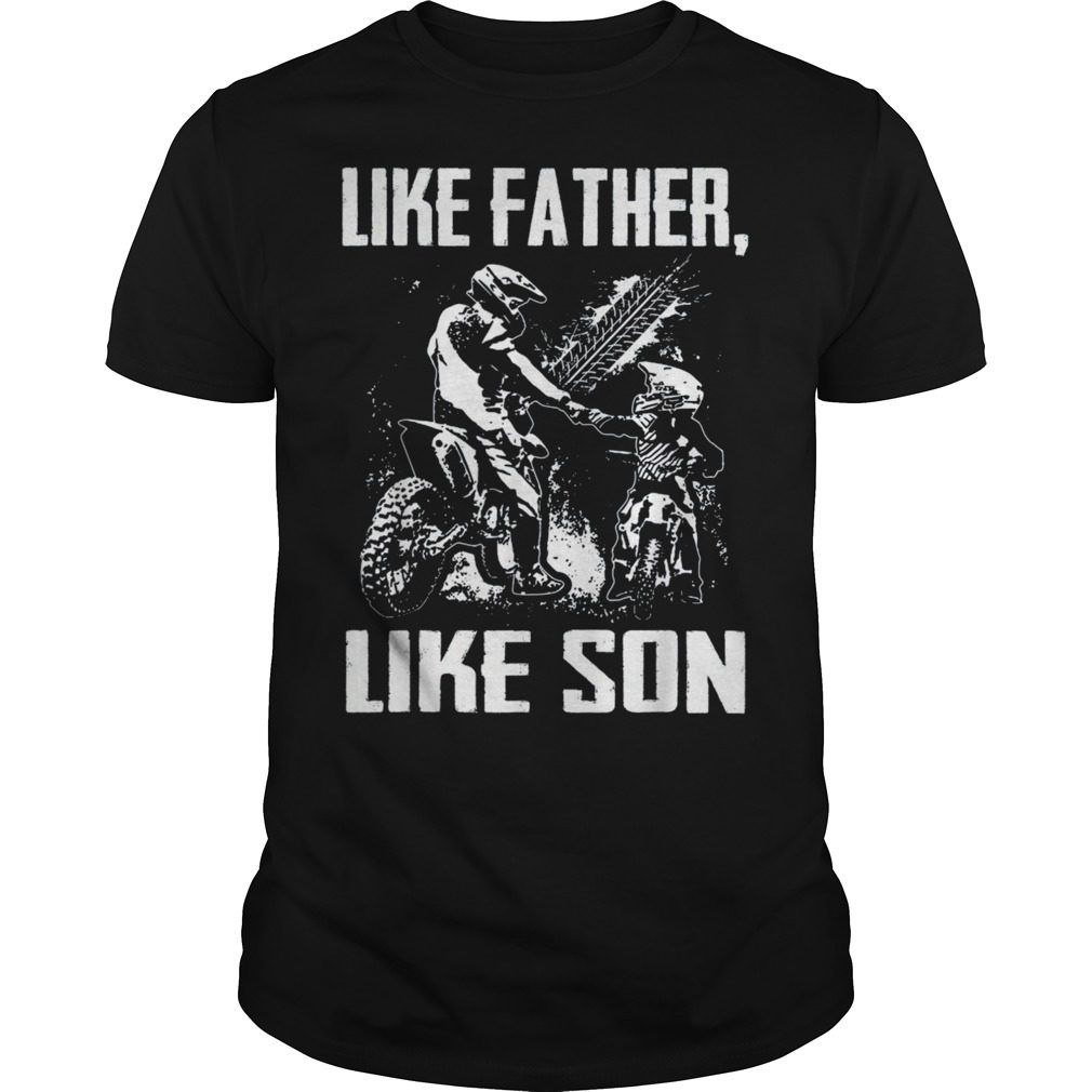 Download Like Father Like Son Motocross Shirt Dirt Bike Tee Shirts ...