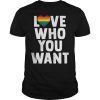 Love Who You Want Rainbow Heart T Shirt LGBT Gay Pride Month
