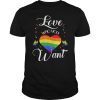 Love Who You Want Rainbow Heart T Shirt LGBT Gay Pride Month T-Shirt