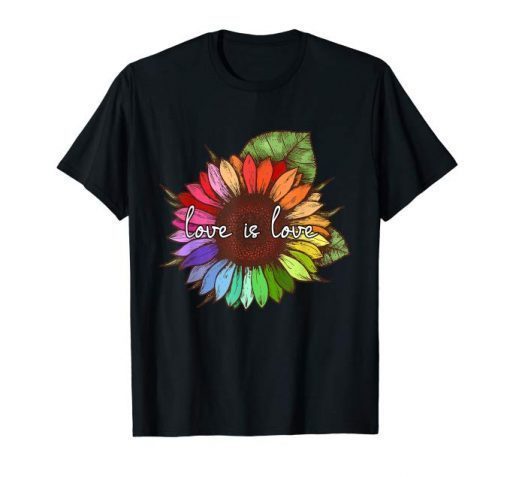 Love is love Sunflower LGBT Pride T-Shirt