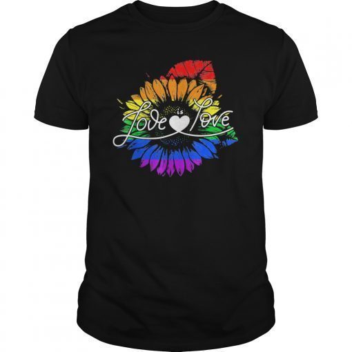 Love is love shirt love Sunflower lgbt rainbow shirt