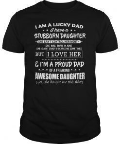 Lucky dad have a stubborn daughter was born in June Tee