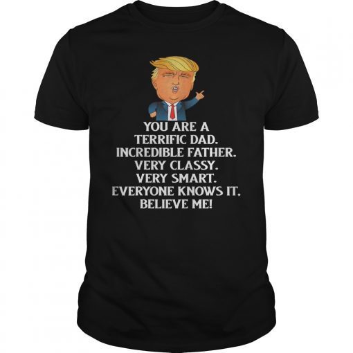Men Funny Donald Trump Very Classy Smart Dad-Father Day Gift T-Shirt