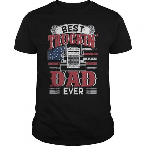 Men Trucking shirts Best Trucking Dad Ever T Shirt