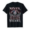 Mens An Old Man Who Was Born In November Tshirt Birthday Gift