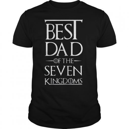 Mens Best DAD In The Seven Kingdoms Vintage Funny Men Shirt