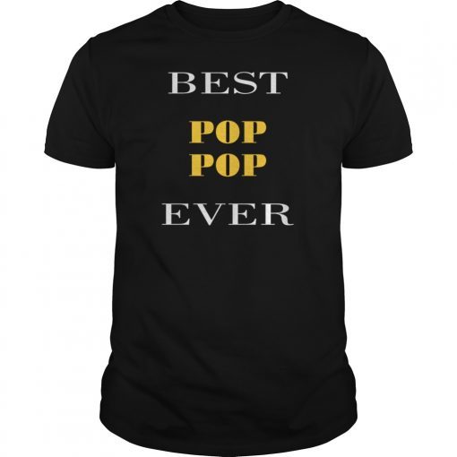 Mens Best Pop Ever Gift Tee Shirt Funny Father's Day Gift