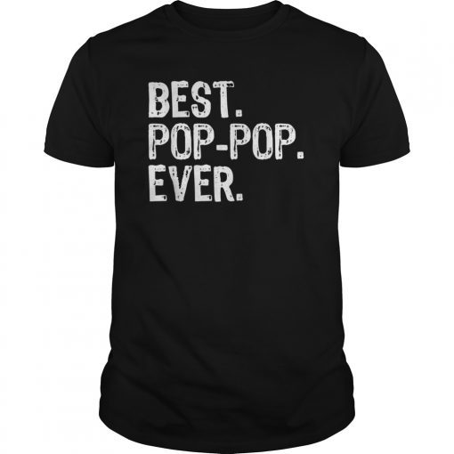 Mens Best Pop-Pop Ever Gift Father's Day Tee Shirts