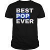 Mens Best Pops Ever Tee Shirts Funny Father's Day Gift Shirt T-Shirt