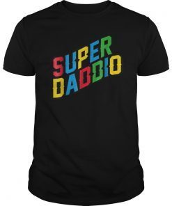 Mens Father's Day Gift Shirt Super Daddio Father's Day T Shirt