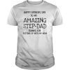 Mens Happy father day amazing step dad thank for putting mom Tee Shirt