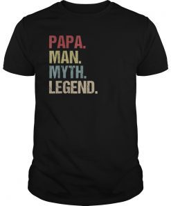 Mens Papa Man Myth Legend TShirt For Mens Dad Father