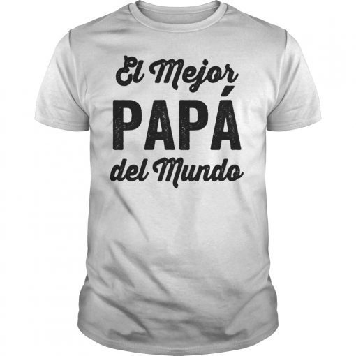 Mens Soy El Mejor Papa Del Mundo Tee Shirt Para Dia Del Padre Tee