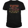 Mens Tutu Can't Fix Stupid But He Can Fix What Stupid Does Shirt