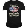 Merica Back To Back World War Champions Vintage T-Shirt