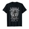 Never Underestimate An Old Man Who Was Born In July Tshirts