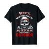 Never Underestimate Old Man Who Was Born In October Tshirt