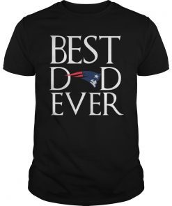 New England Patriots Best Dad Ever T-Shirt