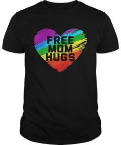 Nice Free Mom Hugs Pride Raibow Heart Shirt