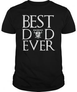 Oakland Raiders Best Dad Ever T-Shirt Father's Day Gifts