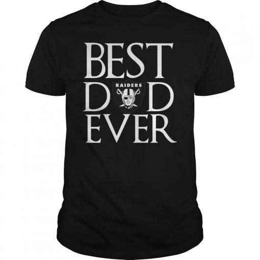 Oakland Raiders Best Dad Ever T-Shirt Father's Day Gifts