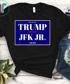 POTUS Donald Trump & JFK Jr 2020 Campaign T-Shirt