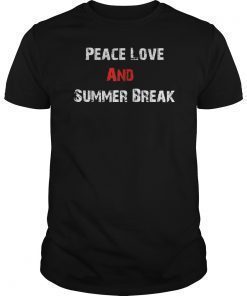 Peace Love And Summer Break Summer Vacation Gift TShirt