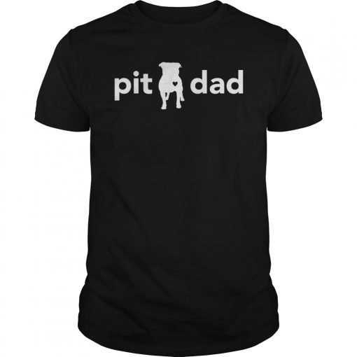 Pitbull Dad Funny T-Shirt For Pit Bull Lovers and Owners