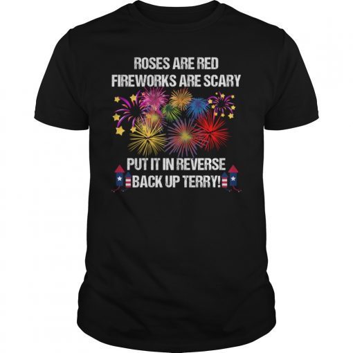 Put It In Reverse Shirt Back Up Terry Fireworks 4th of July Tee Shirt