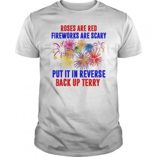 Put It In Reverse TShirt Back Up Terry Fireworks 4th of July T-Shirt
