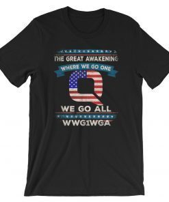 QAnon TShirt, WWG1WGA, MAGA T Shirt, Qanon Flag, We Are Q, Q Anon TShirt, We Go All Shirt, Trust the Plan Qanon T-shirt