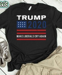 Re-Elect Trump, Trump Gifts, MAGA, Trump Shirt, Make Liberals Cry Again, Trump 2020, Trump, Donald Trump, Trump Rally Shirt, Trump Apparel