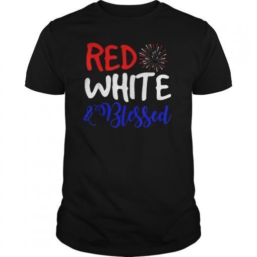 Red White & Blessed Shirt 4th of July Cute America T-shirt