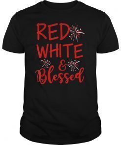 Red White & Blessed Shirt 4th of July Cute Patriotic America