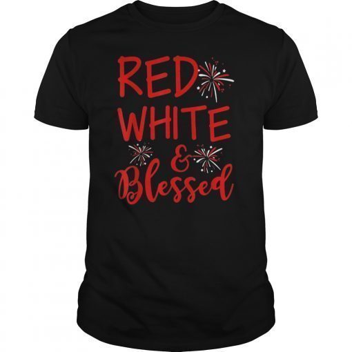 Red White & Blessed Shirt 4th of July Cute Patriotic America
