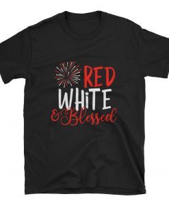 Red White & Blessed Shirt 4th of July Cute Patriotic America T-Shirt -Women's Patriotic America T-Shirt